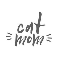 Cat mom. Lettering text design for cat lovers with cat ears and whiskers.