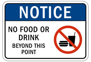 No food or drink allowed warning sign and labels