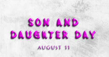 Happy Son and Daughter Day, August 11. Calendar of August Water Text Effect, design