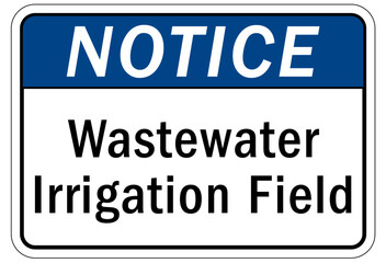 Sewage water warning sign and labels waste water irrigation field