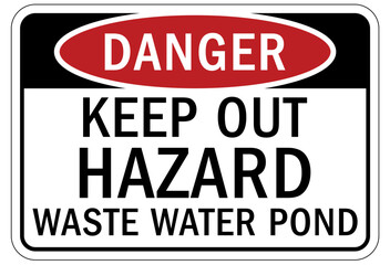 Fototapeta premium Sewage water warning sign and labels keep out hazard waste water pond