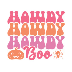 Howdy Boo halloween t-shirt design, vintage typography and lettering art, retro slogan