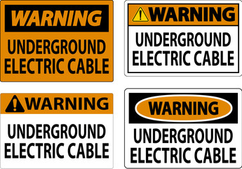Warning Sign, Underground Electric Cable