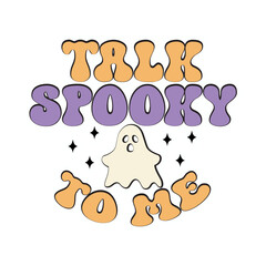 Talk Spooky to Me