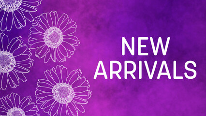 New Arrivals Floral Purple Texture Background Text