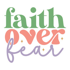 Faith over Fear