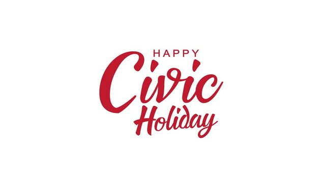 Happy Civic Holiday Animation White Background. Great for Civic or Provincial Day Celebrations, lettering with alpha or transparent background, for banner, social media feed wallpaper stories