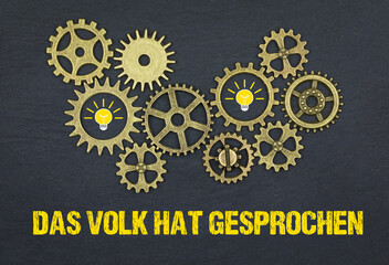 Das Volk hat gesprochen