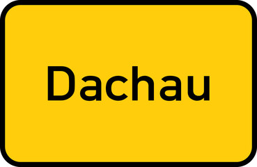 City sign of Dachau - Ortsschild von Dachau