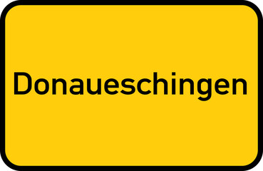 City sign of Donaueschingen - Ortsschild von Donaueschingen