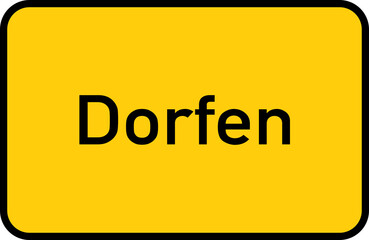 City sign of Dorfen - Ortsschild von Dorfen