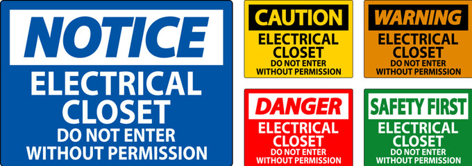 Danger Sign Electrical Closet - Do Not Enter Without Permission