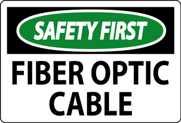 Fototapeta premium Safety Sign, Fiber Optic Cable Sign