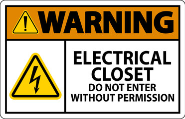 Obraz premium Warning Sign Electrical Closet - Do Not Enter Without Permission