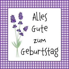 Alles Gute zum Geburtstag - Schriftzug in deutscher Sprache. Geburtstagskarte mit Lavendel und Violett-weiß kariertem Rahmen. 