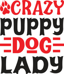 Crazy Puppy Dog Lady