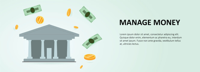 Mange money cover banner template, falling cash, coins and bank, notes or bills, business management, profitable financial investment, Save savings, fixed deposit, currency exchange