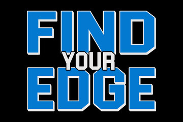 typography t shirt design find your adge