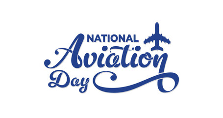 National aviation day lettering text. Handwritten text in blue color. Great for the American people's happy aviation day celebration. Used in the form of printing t-shirts, banners, and stickers