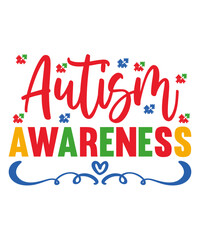 Autism Tshirt design/ Autism Lovers/ Autism design/Creative Autism design/Proud Autism/Autism vector files