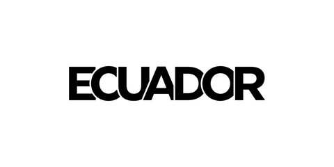 Ecuador emblem. The design features a geometric style, vector illustration with bold typography in a modern font. The graphic slogan lettering.