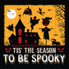 TIS' The Season To be Spooky Halloween T-Shirt Design Vector Graphic SVG