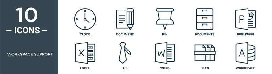 workspace support outline icon set includes thin line clock, document, pin, documents, publisher, excel, tie icons for report, presentation, diagram, web design