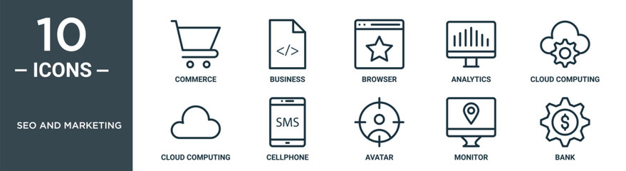 seo and marketing outline icon set includes thin line commerce, business, browser, analytics, cloud computing, cloud computing, cellphone icons for report, presentation, diagram, web design