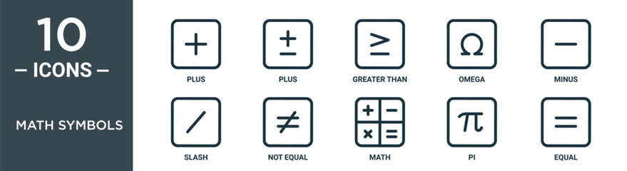 math symbols outline icon set includes thin line plus, plus, greater than, omega, minus, slash, not equal icons for report, presentation, diagram, web design
