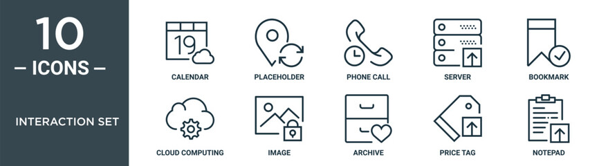 interaction set outline icon set includes thin line calendar, placeholder, phone call, server, bookmark, cloud computing, image icons for report, presentation, diagram, web design