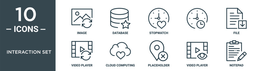interaction set outline icon set includes thin line image, database, stopwatch, , file, video player, cloud computing icons for report, presentation, diagram, web design