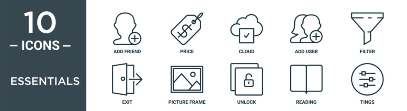 essentials outline icon set includes thin line add friend, price, cloud, add user, filter, exit, picture frame icons for report, presentation, diagram, web design
