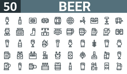 set of 50 outline web beer icons such as beer, beer, toast, cap, vector thin icons for report, presentation, diagram, web design, mobile app.