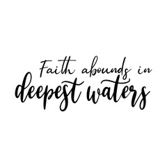 Faith abounds in deepest waters