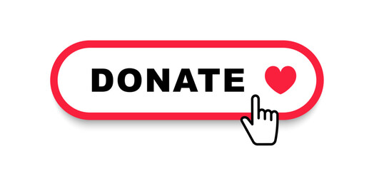 Donate button. Click button donate. Button for donation and charity. Donation by online payments. Financial support. Vector illustration.