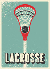 Lacrosse typographical vintage grunge style poster design. Retro vector illustration.