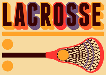 Lacrosse typographical vintage style poster design. Retro vector illustration.