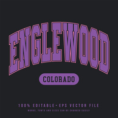 Englewood text effect vector. Editable college t-shirt design printable text effect vector