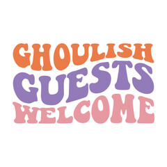 Ghoulish Guests Welcome Retro svg