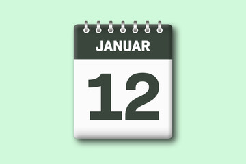 12. Januar - Die Kalender Illustration zeigt ein Kalenderblatt auf gr?nem Hintergrund. Zw?lfter Tag vom Monat Januar