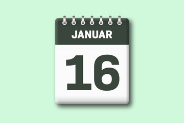 16. Januar - Die Kalender Illustration zeigt ein Kalenderblatt auf gr?nem Hintergrund. Sechzehnter Tag vom Monat Januar