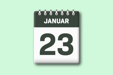 23. Januar - Die Kalender Illustration zeigt ein Kalenderblatt auf gr?nem Hintergrund. Dreiundzwanzigster Tag vom Monat Januar