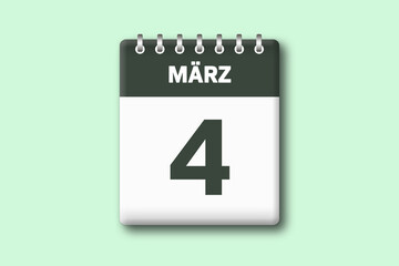 4. M?rz - Die Kalender Illustration zeigt ein Kalenderblatt auf gr?nem Hintergrund. Vierter Tag vom Monat M?rz