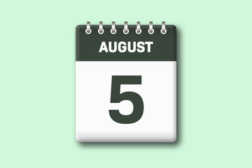 5. August - Die Kalender Illustration zeigt ein Kalenderblatt auf gr?nem Hintergrund. F?nfter Tag vom Monat August