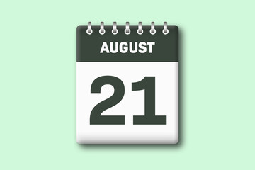 21. August - Die Kalender Illustration zeigt ein Kalenderblatt auf gr?nem Hintergrund. Einundzwanzigster Tag vom Monat August