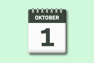 1. Oktober - Die Kalender Illustration zeigt ein Kalenderblatt auf gr?nem Hintergrund. Erster Tag vom Monat Oktober