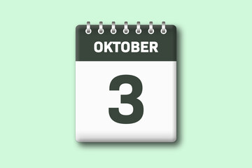 3. Oktober - Die Kalender Illustration zeigt ein Kalenderblatt auf gr?nem Hintergrund. Dritter Tag vom Monat Oktober