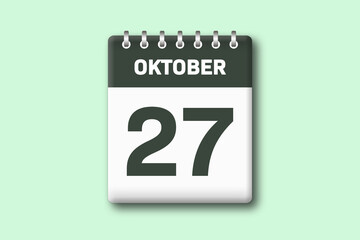 27. Oktober - Die Kalender Illustration zeigt ein Kalenderblatt auf gr?nem Hintergrund. Siebenundzwanzigster Tag vom Monat Oktober