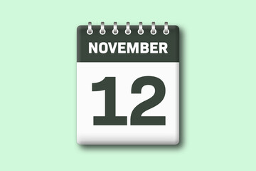 12. November - Die Kalender Illustration zeigt ein Kalenderblatt auf gr?nem Hintergrund. Zw?lfter Tag vom Monat November
