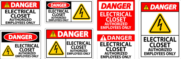Danger Sign Electrical Closet - Authorized Employees Only